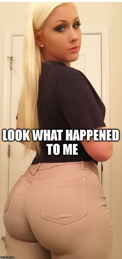 LOOK WHAT HAPPENED TO ME | made w/ Imgflip meme maker