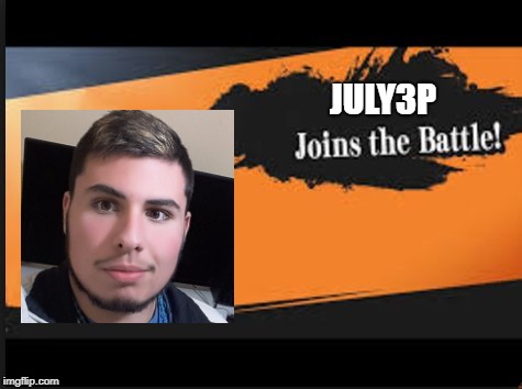 Joins The Battle! | JULY3P | image tagged in joins the battle,scumbag | made w/ Imgflip meme maker