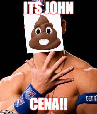 JOHN CENA | ITS JOHN; CENA!! | image tagged in john cena | made w/ Imgflip meme maker