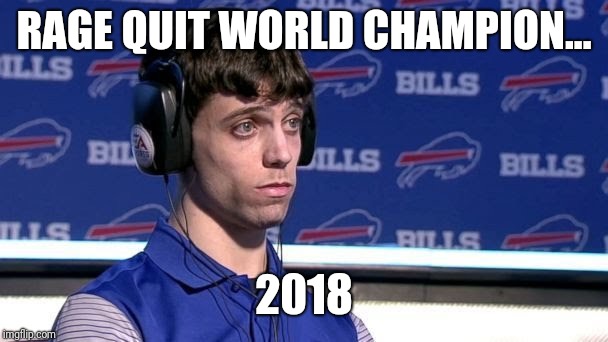 RAGE QUIT WORLD CHAMPION... 2018 | image tagged in jacksonville,madden,bang,ding,ow,pew pew pew | made w/ Imgflip meme maker