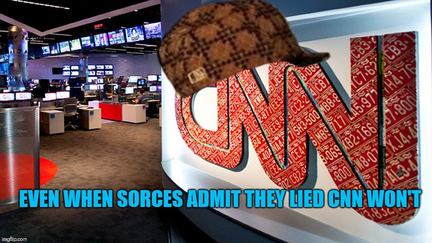 cnn | EVEN WHEN SORCES ADMIT THEY LIED CNN WON'T | image tagged in cnn,scumbag | made w/ Imgflip meme maker
