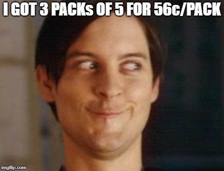 Spiderman Peter Parker Meme | I GOT 3 PACKs OF 5 FOR 56c/PACK | image tagged in memes,spiderman peter parker | made w/ Imgflip meme maker
