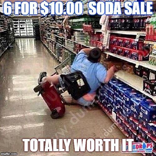 worth it | image tagged in soda | made w/ Imgflip meme maker