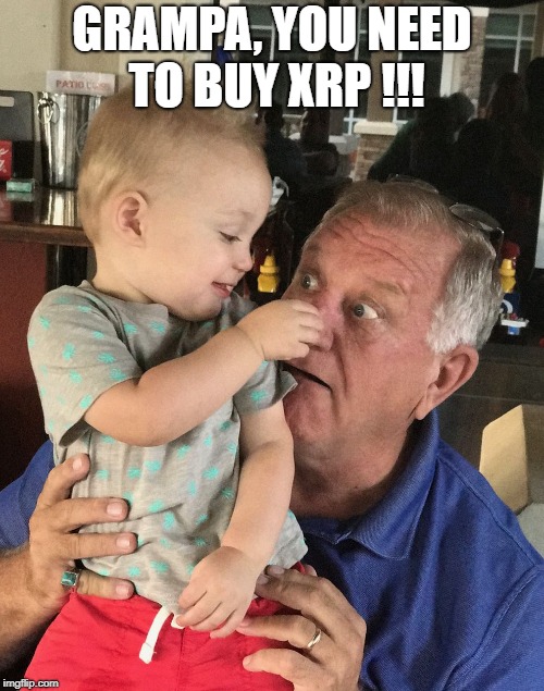 Grampa, you need to buy XRP !!! | GRAMPA, YOU NEED TO BUY XRP !!! | image tagged in xrp,cryptocurrency,ripple | made w/ Imgflip meme maker