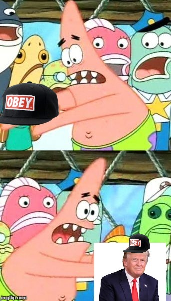 Put It Somewhere Else Patrick | image tagged in memes,put it somewhere else patrick | made w/ Imgflip meme maker
