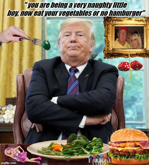 baby food | " you are being a very naughty little boy, now eat your vegetables or no hamburger" | image tagged in baby food | made w/ Imgflip meme maker