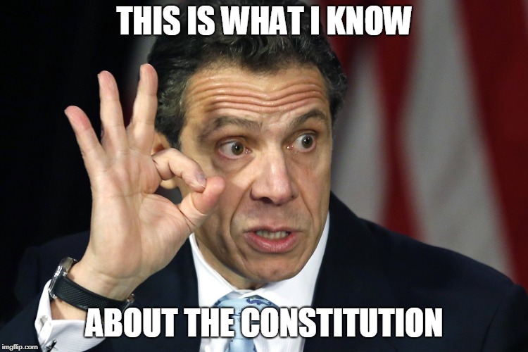 Cuomo-blood on hands | THIS IS WHAT I KNOW; ABOUT THE CONSTITUTION | image tagged in cuomo-blood on hands | made w/ Imgflip meme maker