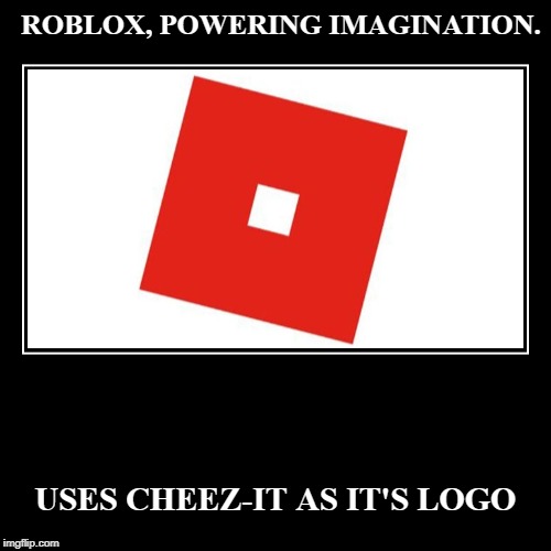 Roblox Powering Imagination Imgflip