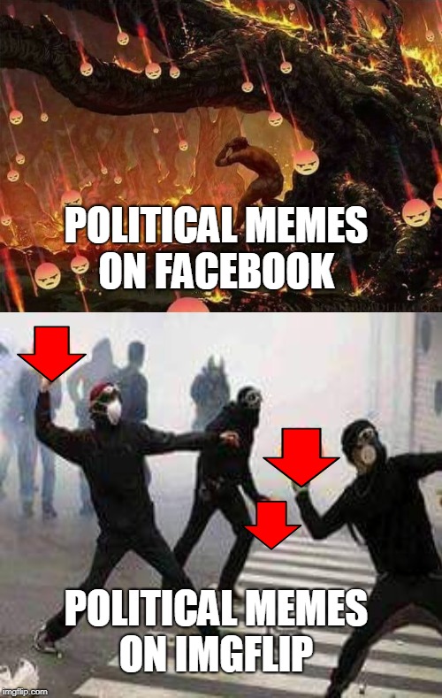 They're supposed to be fun...but fail!  | POLITICAL MEMES ON FACEBOOK; POLITICAL MEMES ON IMGFLIP | image tagged in political memes,dislike,downvotes,fail week,memes | made w/ Imgflip meme maker