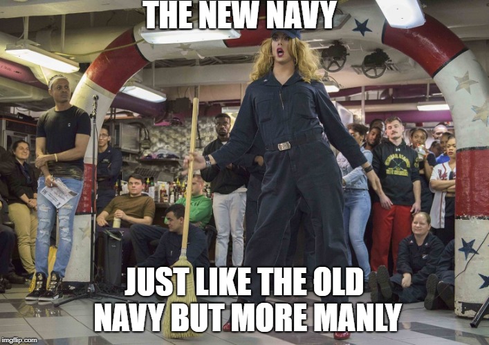 THE NEW NAVY; JUST LIKE THE OLD NAVY BUT MORE MANLY | image tagged in navy | made w/ Imgflip meme maker