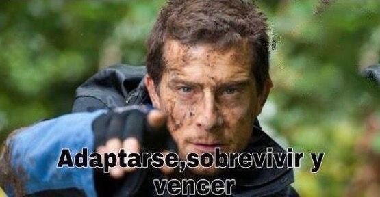 Adaptarse, sobrevivir y vencer  Blank Meme Template