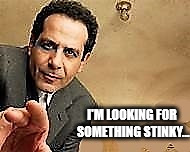 Monk detective | I'M LOOKING FOR SOMETHING STINKY... | image tagged in monk detective | made w/ Imgflip meme maker