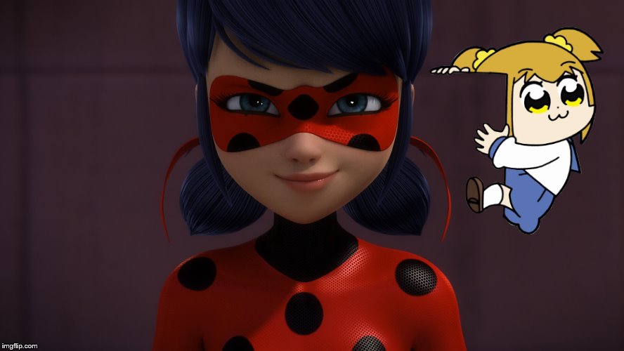 image tagged in pop team epic,miraculous ladybug | made w/ Imgflip meme maker