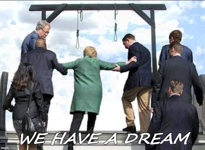 Noose | WE HAVE A DREAM | image tagged in hillary | made w/ Imgflip meme maker