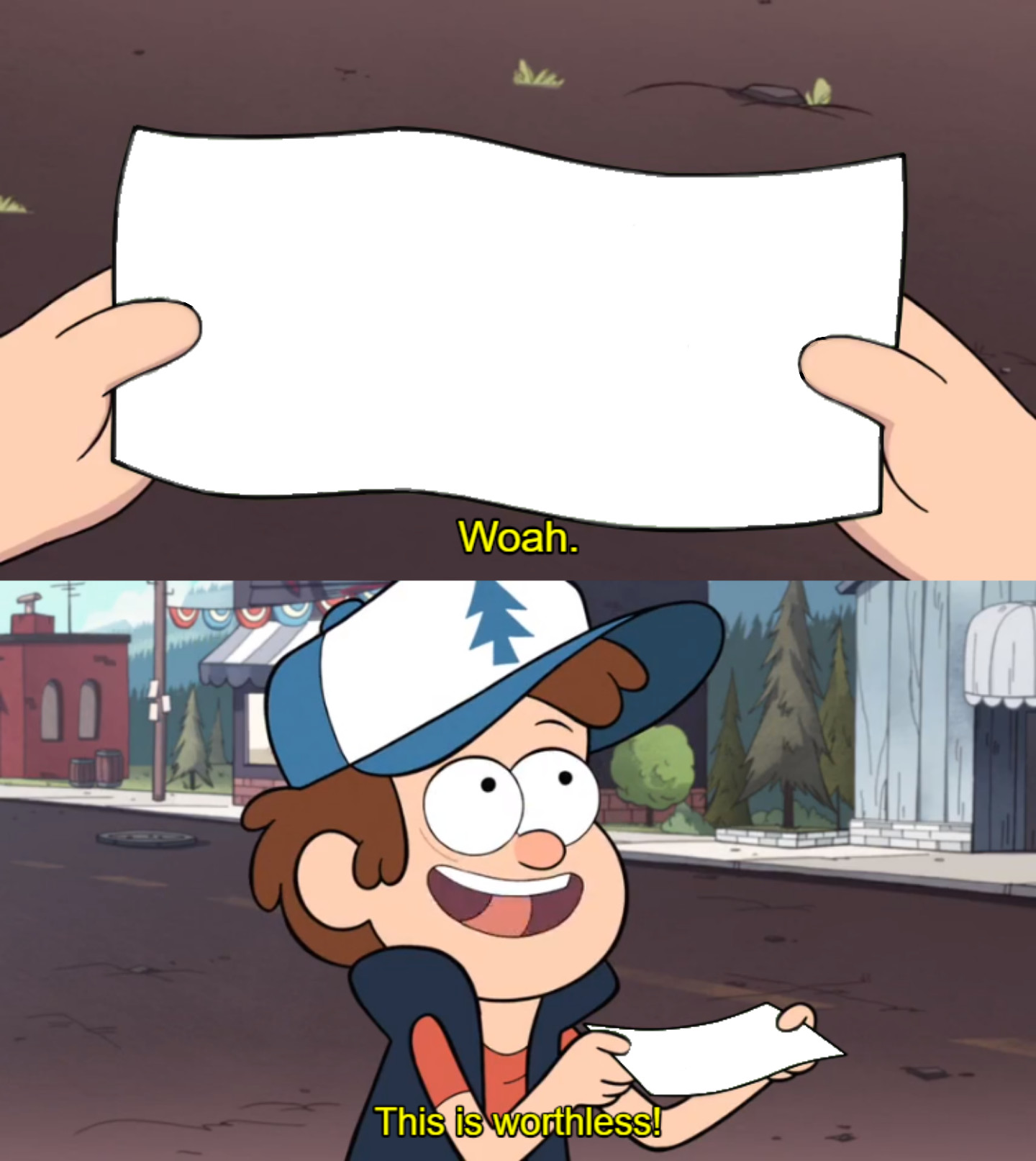 Woah. This is worthless! Blank Meme Template