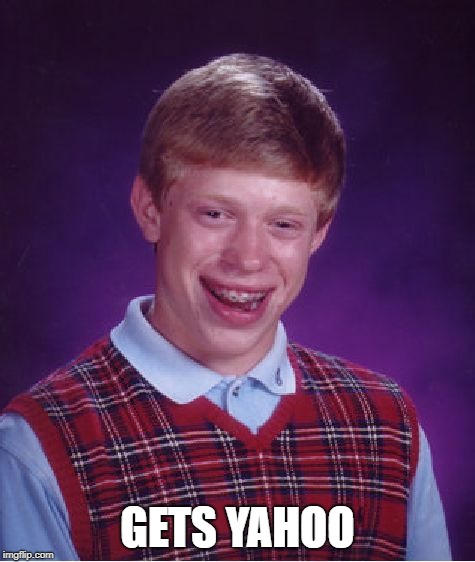 Bad Luck Brian Meme | GETS YAHOO | image tagged in memes,bad luck brian | made w/ Imgflip meme maker