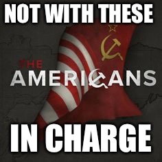 trumps America  | NOT WITH THESE IN CHARGE | image tagged in trumps america | made w/ Imgflip meme maker