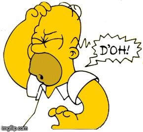 homer doh | . | image tagged in homer doh | made w/ Imgflip meme maker