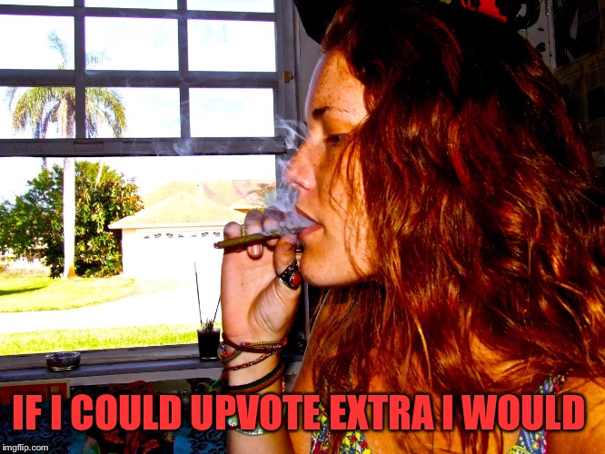 IF I COULD UPVOTE EXTRA I WOULD | made w/ Imgflip meme maker