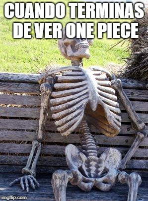 Waiting Skeleton Meme Imgflip