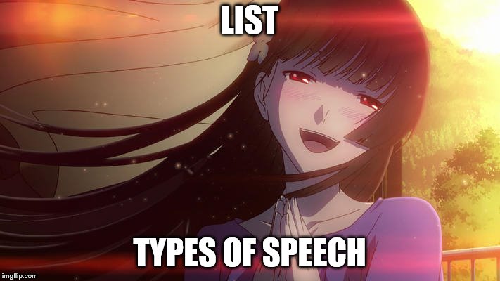 LIST; TYPES OF SPEECH | made w/ Imgflip meme maker