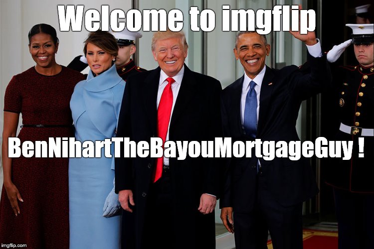 POTUS and POTUS-Elect | Welcome to imgflip BenNihartTheBayouMortgageGuy ! | image tagged in potus and potus-elect | made w/ Imgflip meme maker