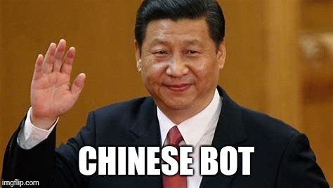 CHINESE BOT | made w/ Imgflip meme maker