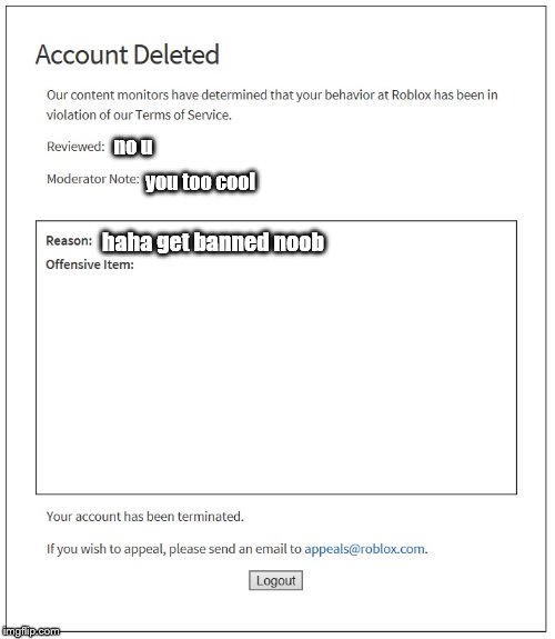 Banned From Roblox Imgflip - banned from roblox