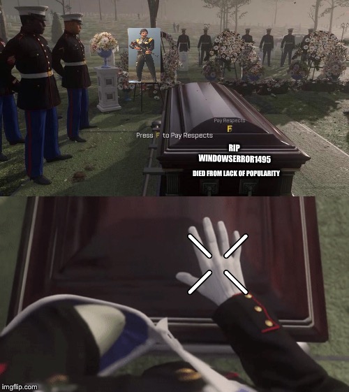 War_Against_Tik_Tok press f to pay respects Memes & GIFs - Imgflip