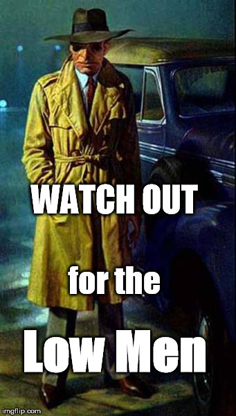 Want Followers? | WATCH OUT; for the; Low Men | image tagged in low men,can-toi,the dark tower,hearts in atlantis,stephen king,the red | made w/ Imgflip meme maker