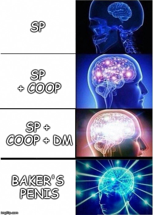 Expanding Brain Meme | SP; SP +
COOP; SP + COOP + DM; BAKER'S PENIS | image tagged in memes,expanding brain | made w/ Imgflip meme maker