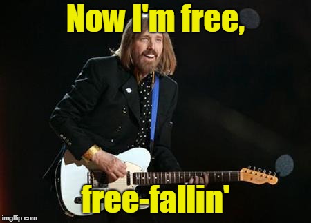 Now I'm free, free-fallin' | made w/ Imgflip meme maker