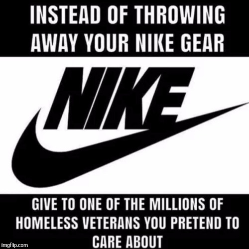 Nike warriors | image tagged in nike,veterans,sjw | made w/ Imgflip meme maker