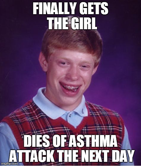 Bad Luck Brian Meme | image tagged in memes,bad luck brian | made w/ Imgflip meme maker