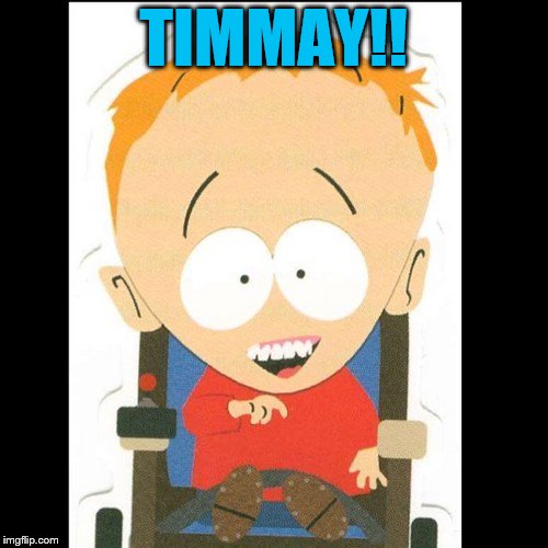 TIMMAY!! | made w/ Imgflip meme maker