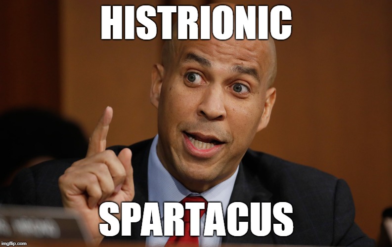 Cory Booker's Moment | HISTRIONIC; SPARTACUS | image tagged in cory booker,meme,i am spartacus,moment,histrionic | made w/ Imgflip meme maker