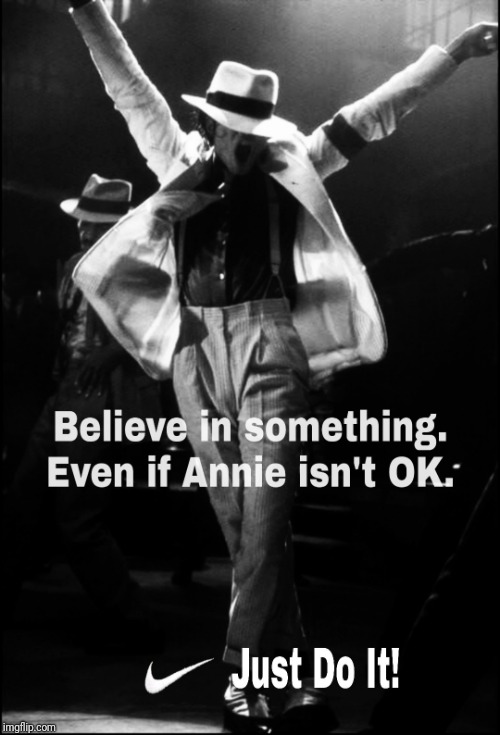Nike Michael Jackson | image tagged in nike,just do it,michael jackson,hee hee,annie are you ok | made w/ Imgflip meme maker
