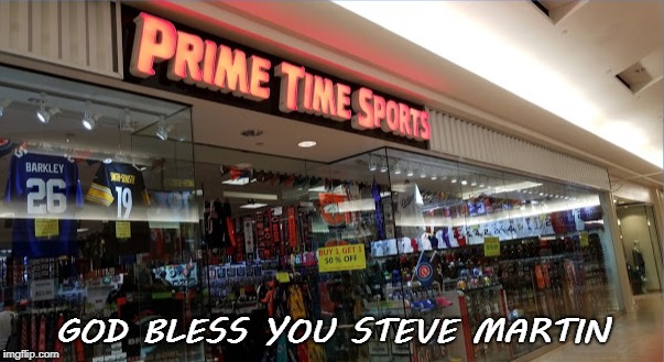 sports  | GOD BLESS YOU STEVE MARTIN | image tagged in sports | made w/ Imgflip meme maker