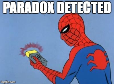 spiderman detector | PARADOX DETECTED | image tagged in spiderman detector | made w/ Imgflip meme maker