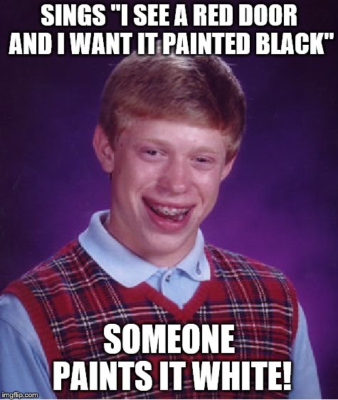 Bad Luck Brian Meme Imgflip