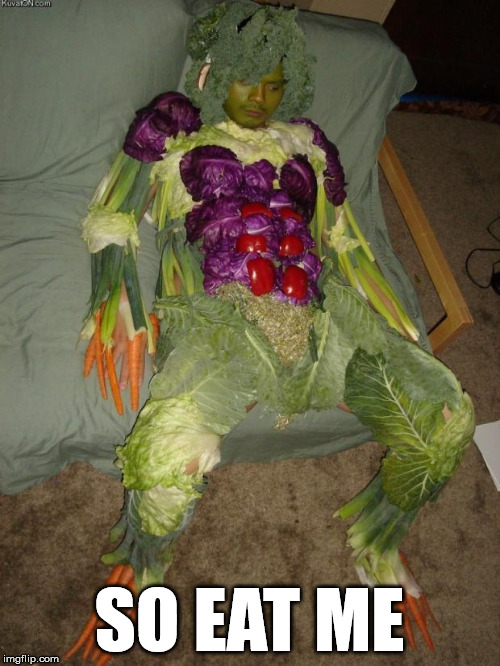When the jolly green giant hits rock bottom. | SO EAT ME | image tagged in memes,vegan,humor,salad,funny meme | made w/ Imgflip meme maker