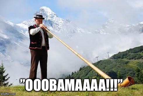 Ricola Horn | ”OOOBAMAAAA!!!” | image tagged in ricola horn | made w/ Imgflip meme maker