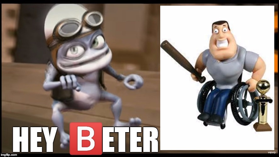Hey Beter | HEY        ETER | image tagged in crazy frog,hey beter | made w/ Imgflip meme maker