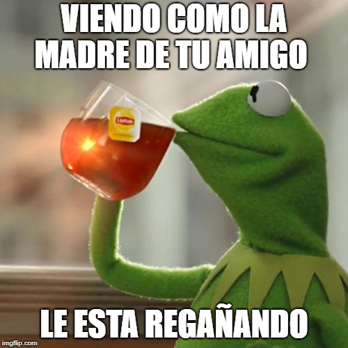 But That's None Of My Business Meme - Imgflip