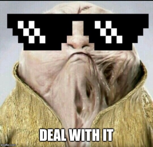 Porg Snoke | DEAL WITH IT | image tagged in memes,snoke,porg | made w/ Imgflip meme maker