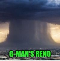 G-MAN'S RENO | made w/ Imgflip meme maker