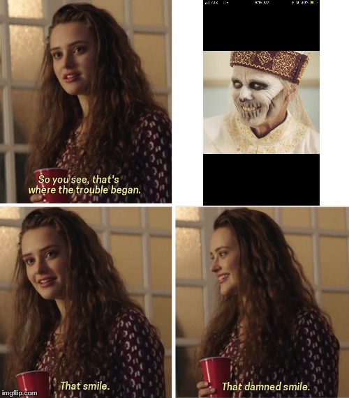 That Damn Smile | image tagged in that damn smile | made w/ Imgflip meme maker