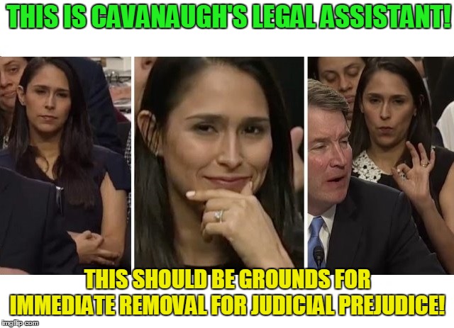 Agenda on view! | THIS IS CAVANAUGH'S LEGAL ASSISTANT! THIS SHOULD BE GROUNDS FOR IMMEDIATE REMOVAL FOR JUDICIAL PREJUDICE! | image tagged in zina bash,donald trump,cavanaugh,republicans | made w/ Imgflip meme maker