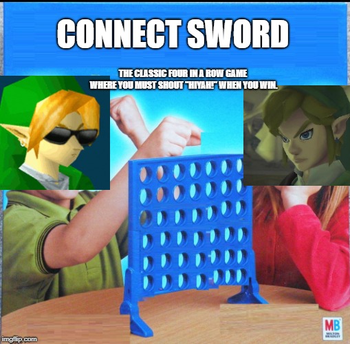 Hiyah! | CONNECT SWORD; THE CLASSIC FOUR IN A ROW GAME WHERE YOU MUST SHOUT "HIYAH!" WHEN YOU WIN. | image tagged in blank connect four | made w/ Imgflip meme maker