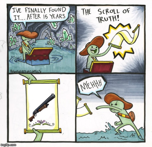 The Scroll Of Truth Meme | image tagged in memes,the scroll of truth | made w/ Imgflip meme maker